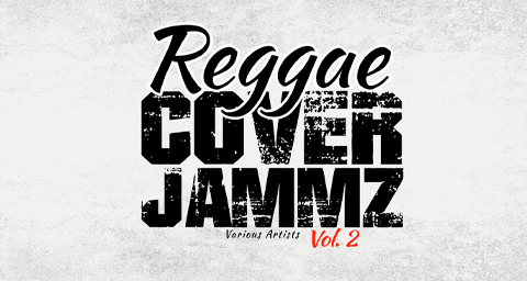 Reggae Cover Jammz Vol. 2